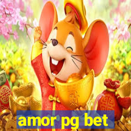 amor pg bet